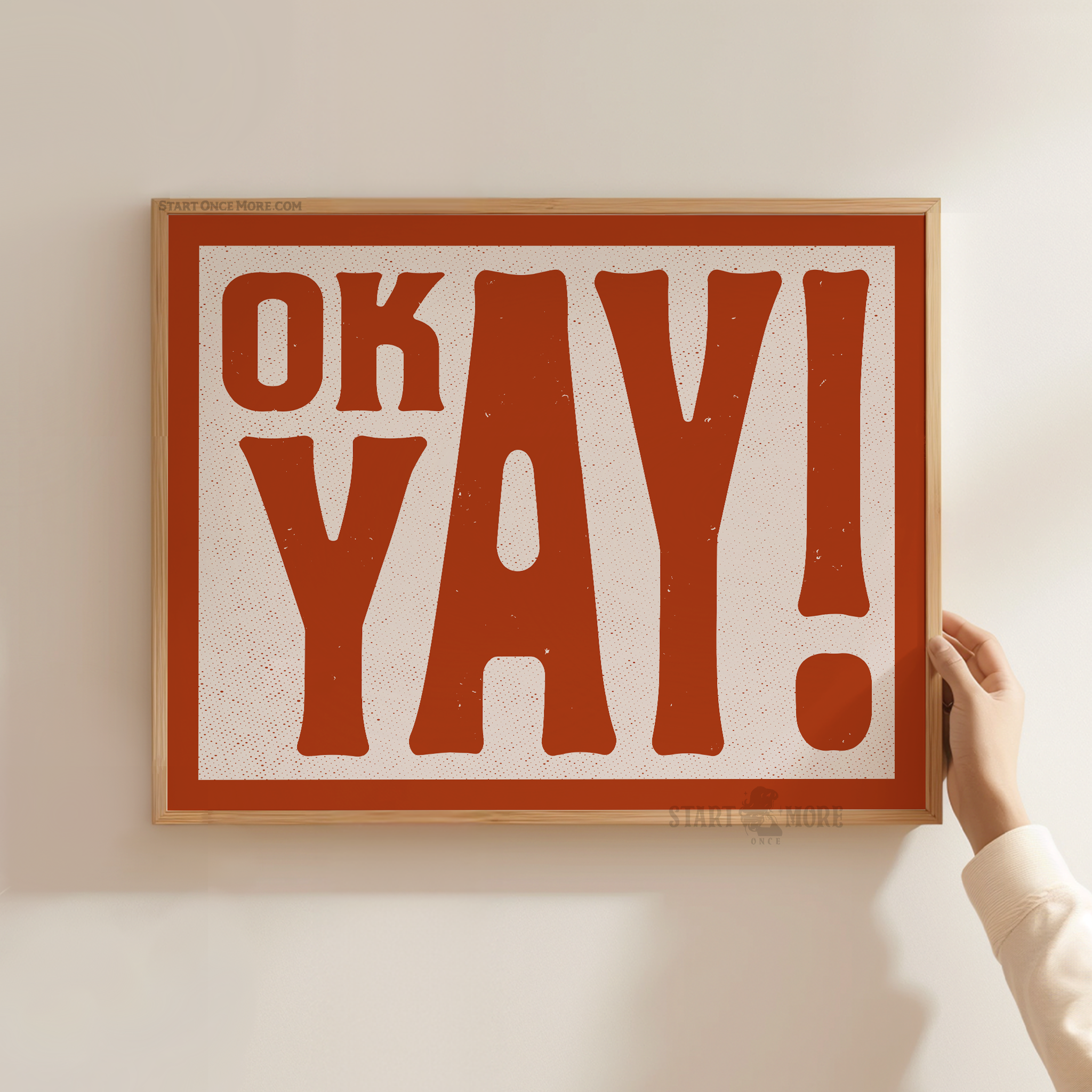 Funny 'OK YAY!' retro typography art print in a bold, burnt-orange font with a vintage grain texture. A cheeky, high-energy statement poster centered in a wood frame, perfect for a modern apartment or a relatable gift for a girlfriend